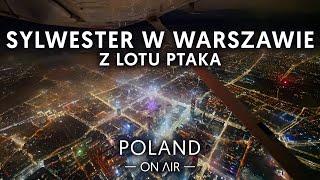 New Year's Eve 2023 in Warsaw from a bird's eye view!  Warsaw by Night | 4K | POLAND ON AIR