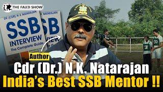 How to Clear SSB ? | SSB Masterclass ft Founder AFPA & Ex-SSB GTO Cdr (Dr) N.K. Natarajan Ep-137