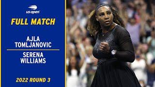 Ajla Tomljanovic vs. Serena Williams Full Match | 2022 US Open Round 3