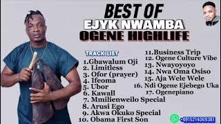 BEST OF EJYK NWAMBA OGENE HIGHLIFE 2023 BY DJ S SHINE BEST