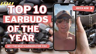 Top 10 Earbuds of 2024: Best Sound Quality & Features | MrYouWho Reviews