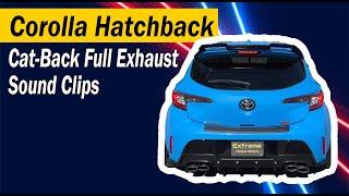 Extreme Online Store 2019-Present Toyota Corolla Hatchback Cat-Back Full Exhaust Sound Clips