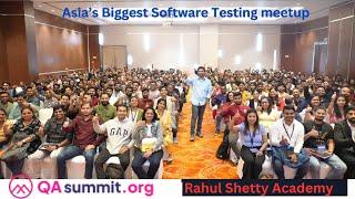 QA Summit by Rahul Shetty - 2025 Q1- Bengaluru  - Asia's biggest Software Testing Meetup
