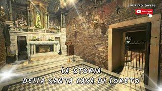 LA STORIA DELLA SANTA CASA DI LORETO