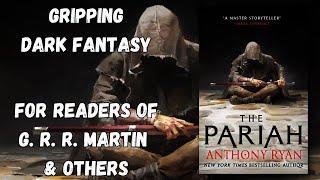 The Pariah by Anthony Ryan is Gripping Dark Fantasy | Book Review | A Covenant of Steel #1