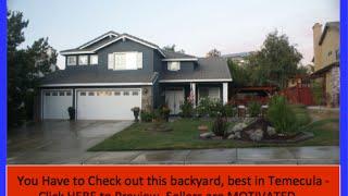 Best Backyard Home for sale in Temecula CA