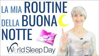 come DORMIRE BENE? La mia ROUTINE della BUONA NOTTE anti INSONNIA #NIGHTROUTINE #WORLDSLEEPDAY