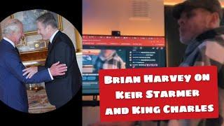 Ex-East 17 Brian Harvey on Keir Starmer and King Charles