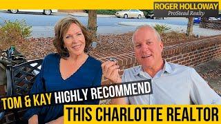 We Highly Recommend Roger Holloway, Charlotte NC REALTOR®