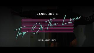 Janel Jolie - Top of the Line (Official video)