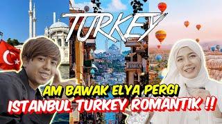 AM BAWAK ELYA PERGI ISTANBUL TURKEY ROMANTIK !! - DIAM-DIAM PERGI & BALIK !