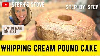 Whipping Cream Pound Cake - Melt In Your Mouth - Steph’s Stove