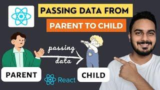 Passing Data from a Parent Component to Child Component in React JS