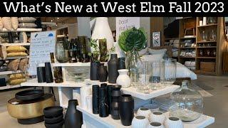 SHOP WITH ME at WEST ELM: What's New at West Elm Fall 2023 Collection  @westelm