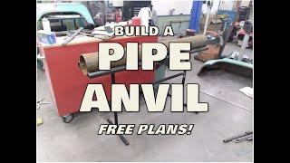 BUILD a Pipe Anvil - FREE PLANS!