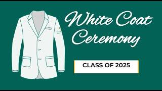 Class of 2025 Clinicians & White Coat Ceremony • March 24, 2023