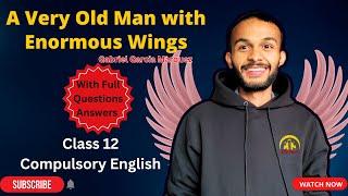 A Very Old Man With Enormous Wings | Full Questions Answers | Class 12 | NEB #elopeeth #class12