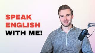 Improve Your Speaking: Everyday English & Conversation Practice