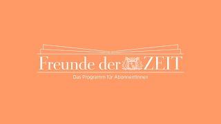 Freunde der ZEIT – Das Programm für alle mit einem ZEIT-Abo