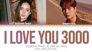 Stephanie Poetri & Jackson Wang - I Love You 3000 II (Lyrics)