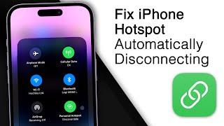 How to Fix iPhone Personal Hotspot Disconnects Automatically!