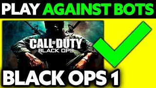 How To Play Against Bots in Black Ops 1 (2025) - Step by Step