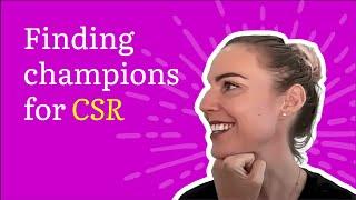 Mastering Social Impact and CSR Strategy Part 4: Finding Champions