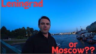 Leningrad or Moscow?