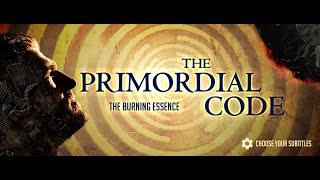 PRIMORDIAL CODE, The Burning Essence.