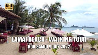 4K Koh Samui Lamai beach 9 July - Virtual walking tour | Streets of Thailand 2022