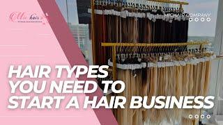 What Type Of Hair You Need To Start A Hair Business