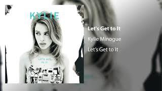 Kylie Minogue - Let's Get to It (Official Audio)