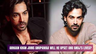 Anupamaa Show Update -  Arhaan Khan To Enter Rupali Ganguly, Gaurav Khanna Starrer?