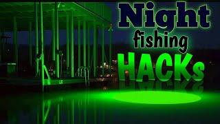 10 Night Fishing HACKs