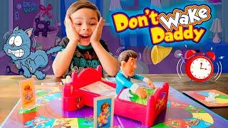 Dean plays Don't Wake Daddy!! Family fun games for Kids!