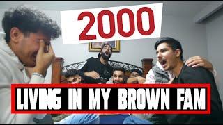 LIVING in my BROWN FAM 2000