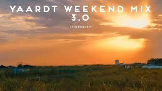 YAARDT WEEKEND MIX 3.0 [MP RECORDS CPT]