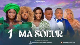 "MA SOEUR"   EPISODE 1 [ Nouveau Film congolais] Bel-Art prod février  2025