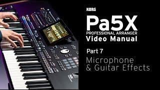 Pa5X Video Manual Part 7: Microphone and Guitar Effects