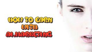 How to earn with Ai.Marketing