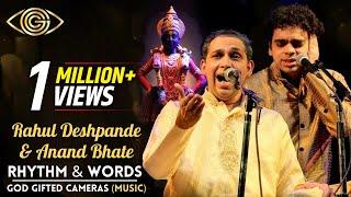 Anand Bhate & Rahul Deshpande | Rhythm & Words | God Gifted Cameras |