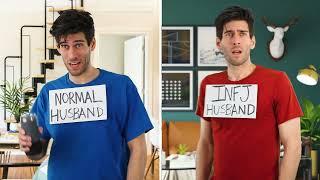 Normal Husband vs INFJ Husband