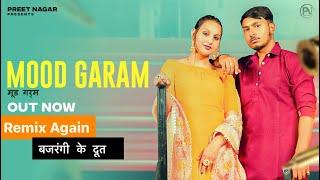 Mood Garam - Remix Again | Bajrangi Ke Doot| Preet Nagar | Gyanander Sardhana | Waqt Nahi Dour aaega