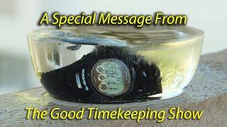 A Brief Message from The Good Timekeeping Show
