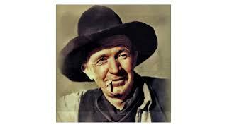 Walter Brennan ~ Old Rivers (Stereo)