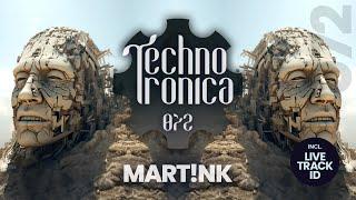 Mart!nk - Techno Tronica ep.072 | Techno, Melodic