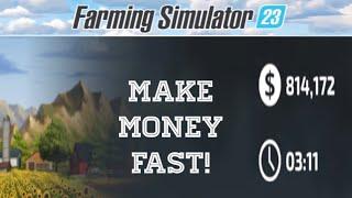 Farming Simulator 23 - How to make Money (Fast)