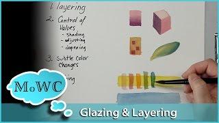 Watercolor Glazing and Layering Basics