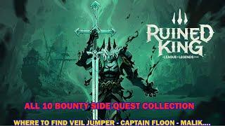 Ruined King walkthrough - All 10 bounty side quest in game