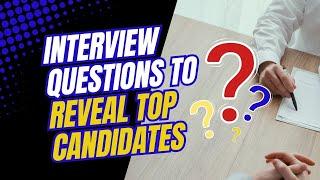 5 Interview questions you NEED to ask to hire the best employees